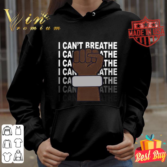 5a9b70f8 black lives matter i can t breathe rip george floyd shirt 4 - Black Lives Matter I can’t Breathe RIP George Floyd shirt