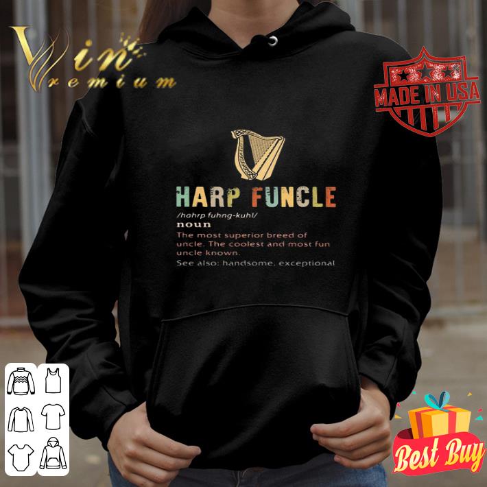 Vintage Harp Funcle Noun The Most Superior Breed Of Uncle shirt 5b2ea0e0 vintage harp funcle noun the most superior breed of uncle shirt 4 - Vintage Harp Funcle Noun The Most Superior Breed Of Uncle shirt