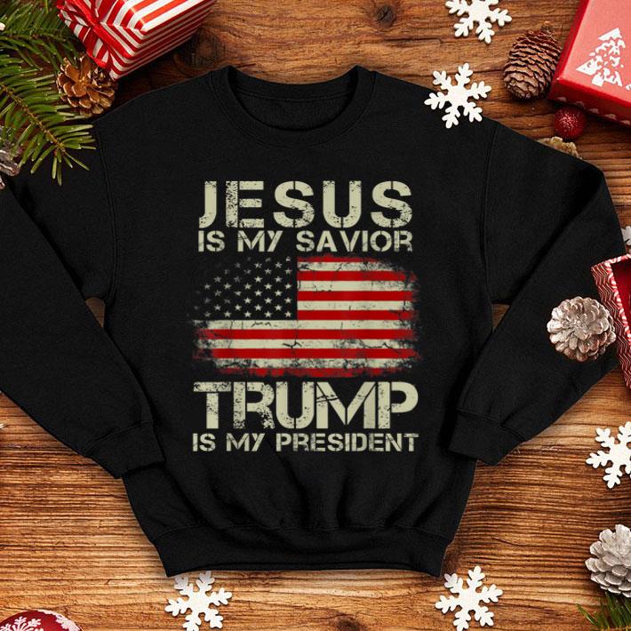 Jesus Is My Savior Trump Is My President For Men And Women Shirt 10 Jesus Is My Savior Trump Is My President For Men And Women Shirt