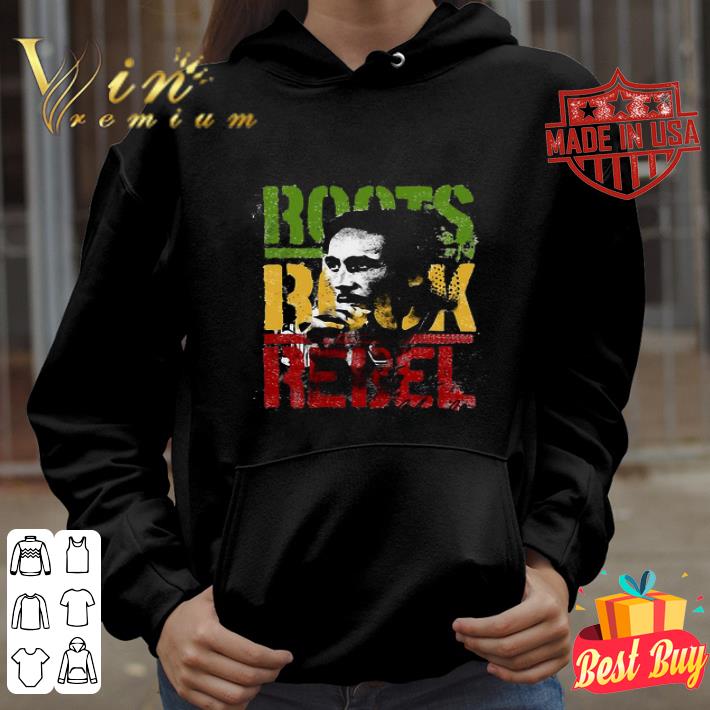 Bob Marley Roots Rock Rebel Juneteenth Black Lives Matter shirt
