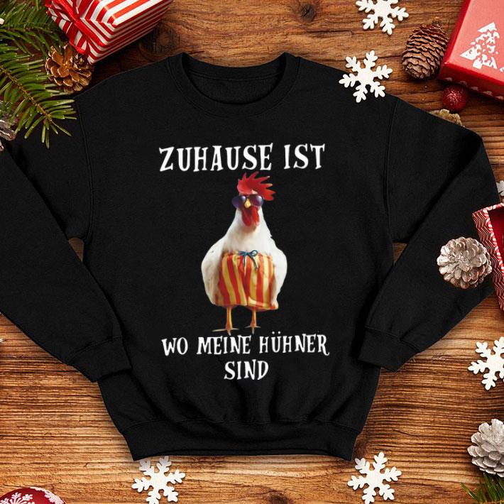 Zuhause Ist Wo Meine Hühner Sind shirt