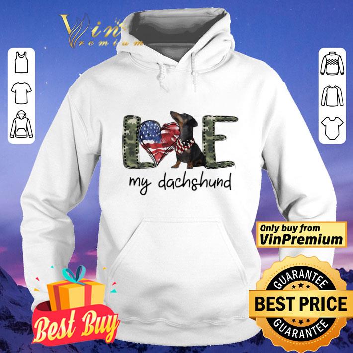 Love my dachshund heart American flag veteran Independence day shirt