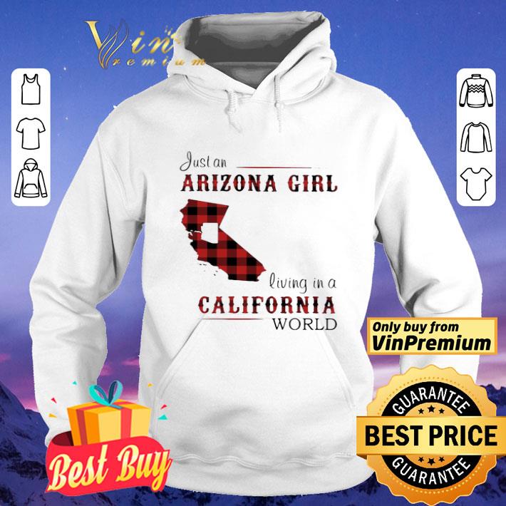 Just an arizona girl living in a colifornia world map shirt