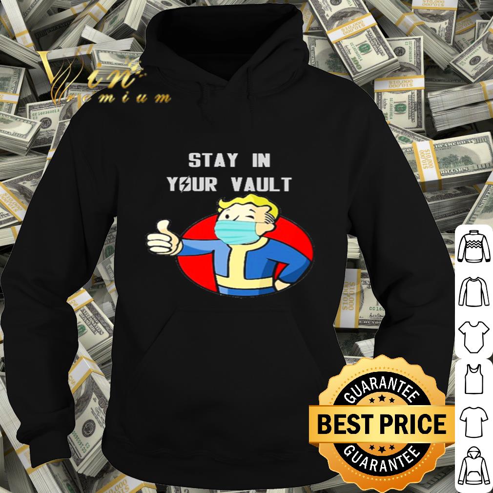 Stay in your vault Coronavirus shirt