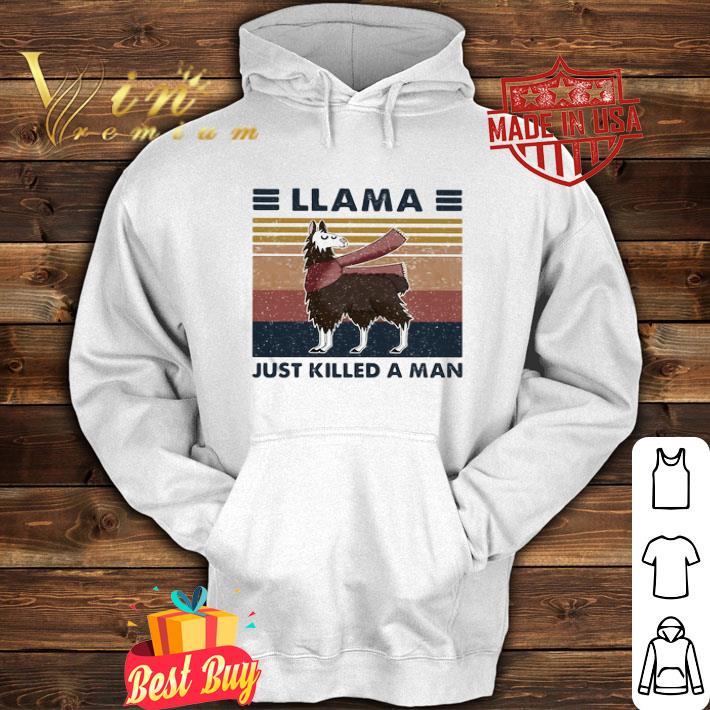 Vintage Llama Just Killed A Man shirt
