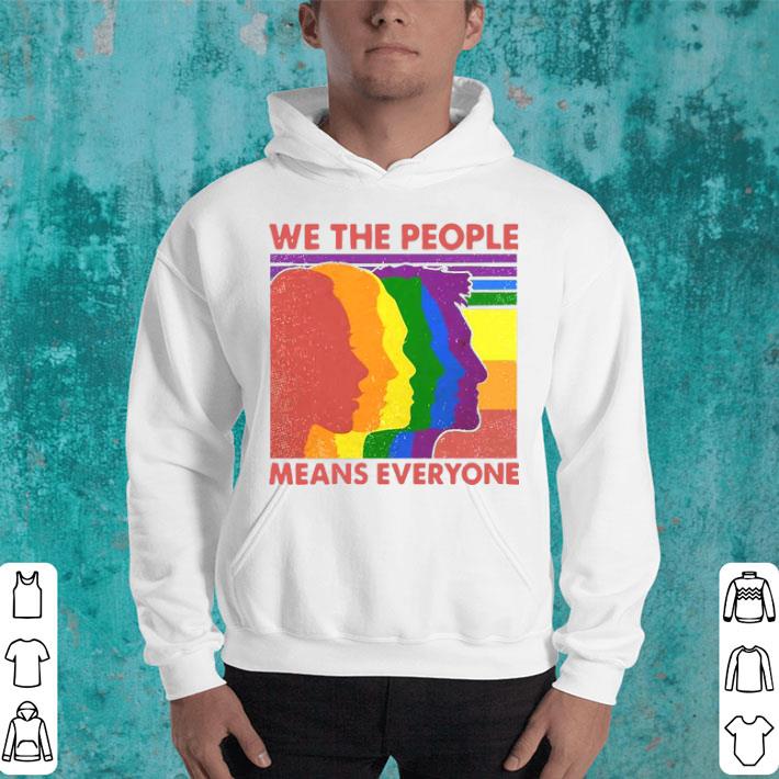 630d51bb we the people means everyone vintage shirt 4 - We The People Means Everyone Vintage Shirt