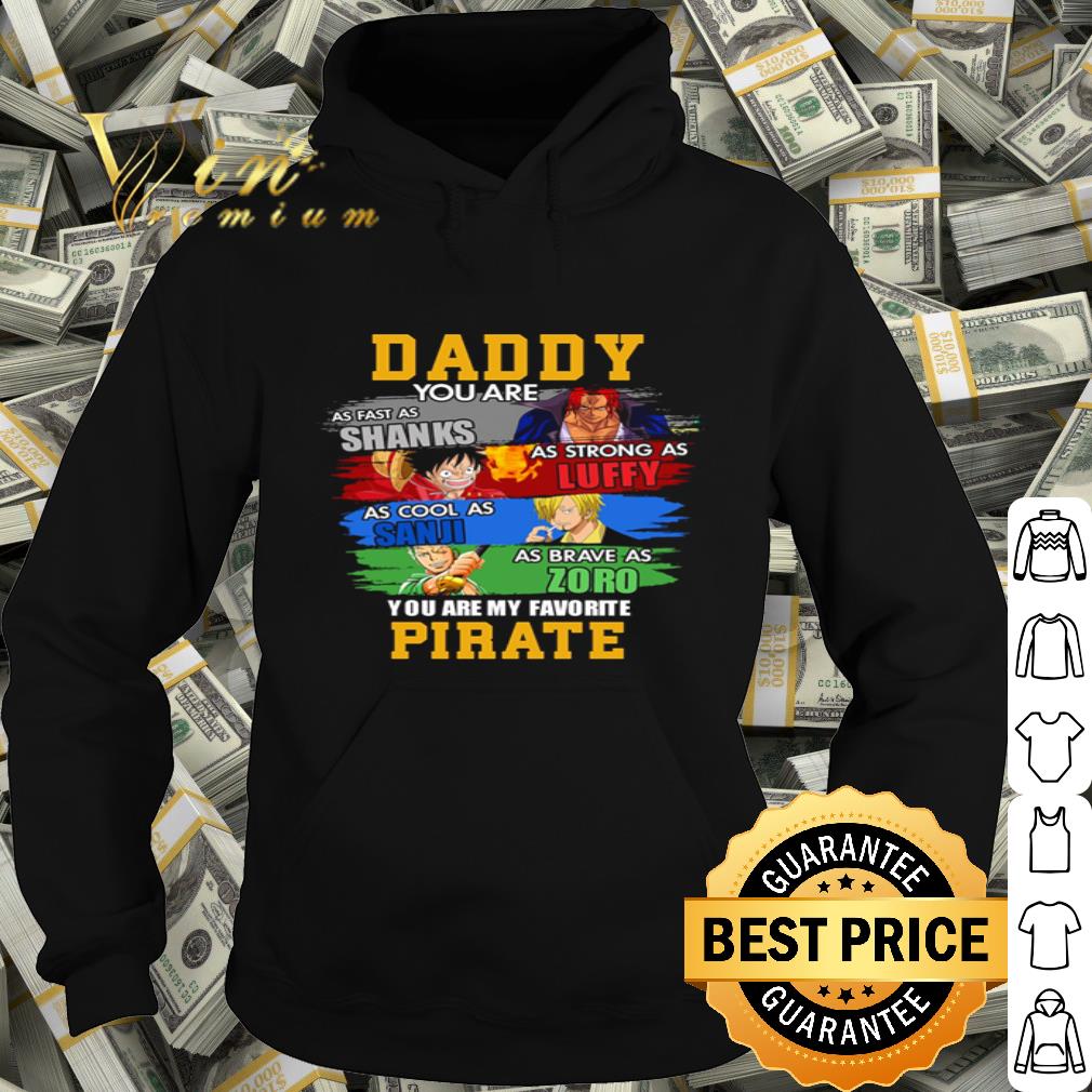 6320b98a daddy shanks luffy sanji zoro you are my favorite pirate father s day shirt 4 - Daddy Shanks Luffy Sanji Zoro you are my favorite Pirate Father's day shirt