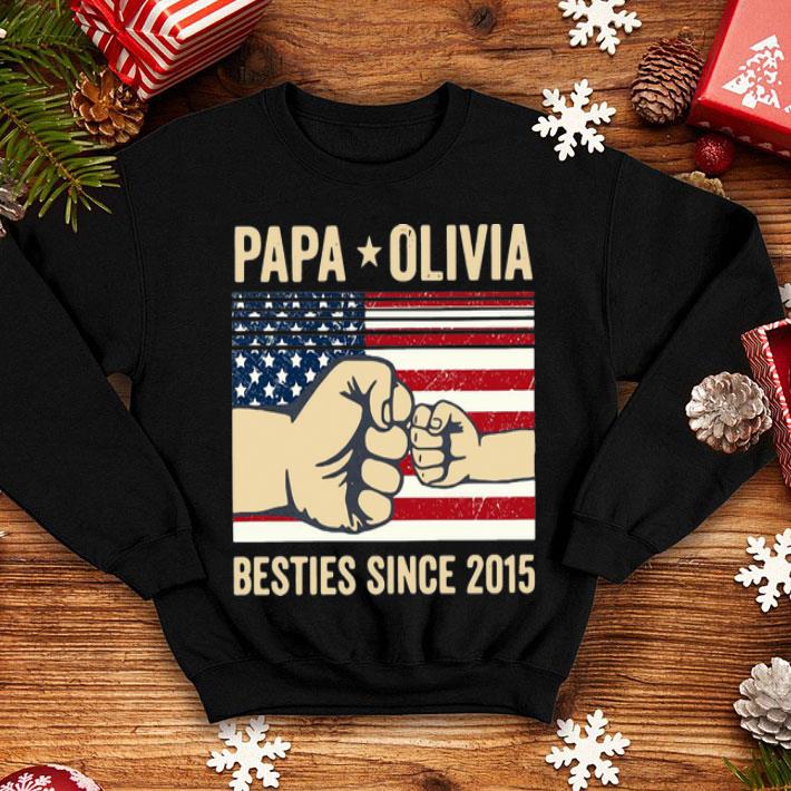 Papa Olivia Besties Since 2015 American Flag shirt 1 Papa Olivia Besties Since 2015 American Flag shirt