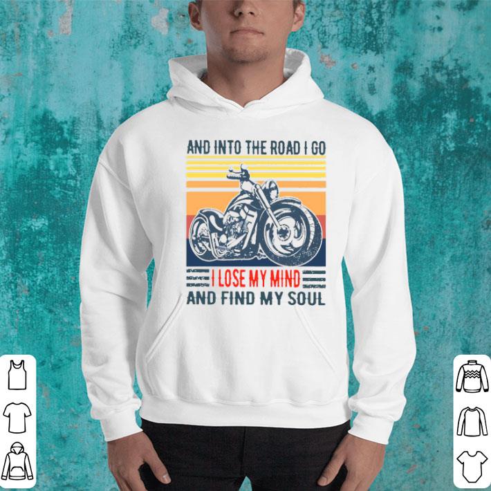 65330ebc motorcycle and into the road i go i lose my mind and find my soul vintage shirt 4 - Motorcycle And Into The Road I Go I Lose My Mind And Find My Soul Vintage Shirt