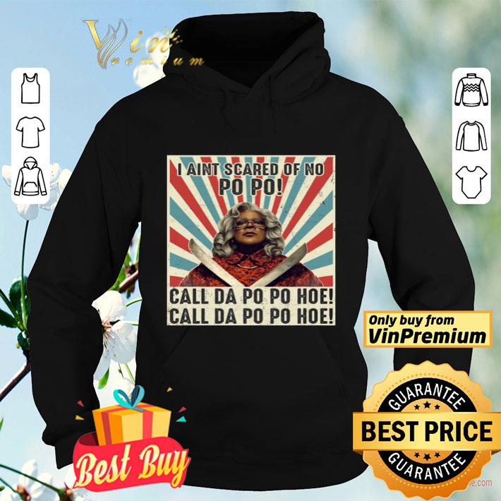 67534b34 i ain t scared of no po po call da po po hoe call da po po hoe retro shirt 4 - I Ain’t Scared of No Po Po Call Da Po Po Hoe Call Da Po Po Hoe Retro shirt