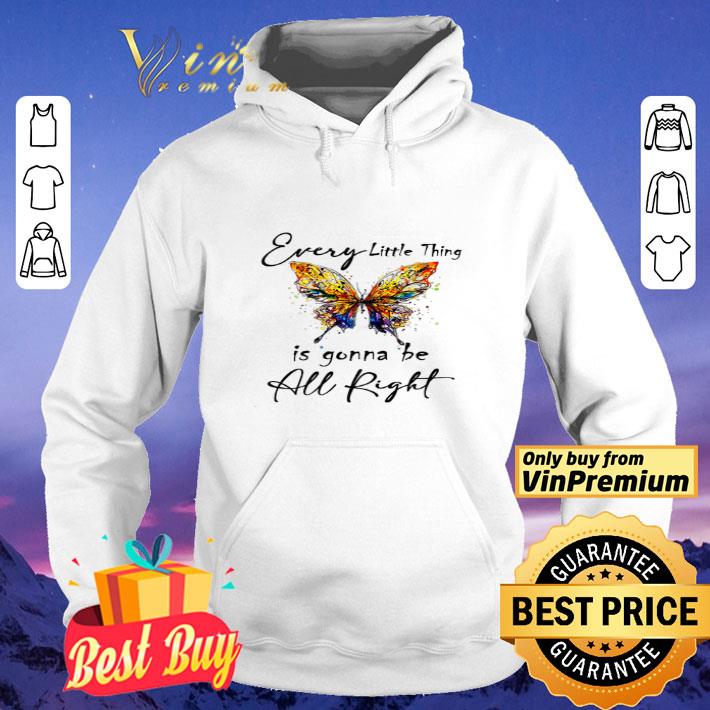 Butterfly Watercolor Every Little Thing Is Gonna Be All Right shirt