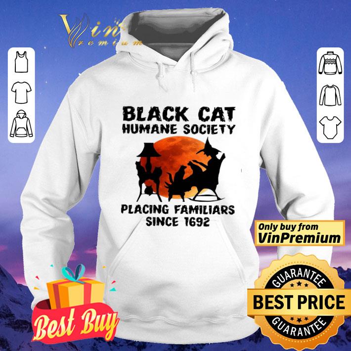 Black Cat Humane Society Placing Familiars Since 1692 shirt