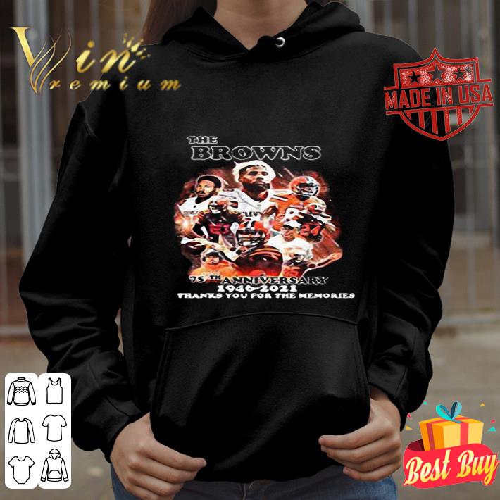 The Cleveland Browns 75th Anniversary 1946 2021 Thanks You For The Memories shirt 4 The Cleveland Browns 75th Anniversary 1946 2021 Thanks You For The Memories shirt