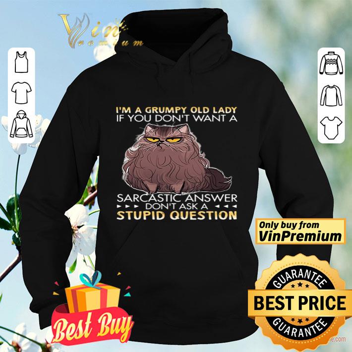 CAT I’m a grumpy old lady if you don’t want sarcastic answer shirt 6ce535e5 cat i m a grumpy old lady if you don t want sarcastic answer shirt 4 - CAT I’m a grumpy old lady if you don’t want sarcastic answer shirt