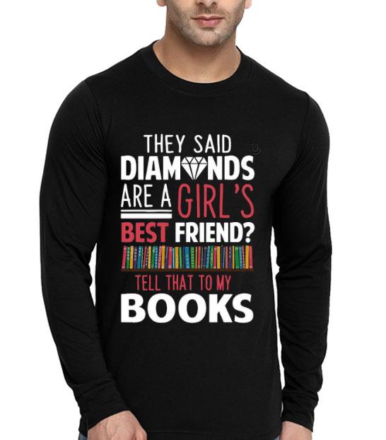 They Said Diamonds Are A Girl’s Best Friend Tell That To My Books Shirt 6dfc0f1d they said diamonds are a girl s best friend tell that to my books shirt 4 - They Said Diamonds Are A Girl’s Best Friend Tell That To My Books Shirt