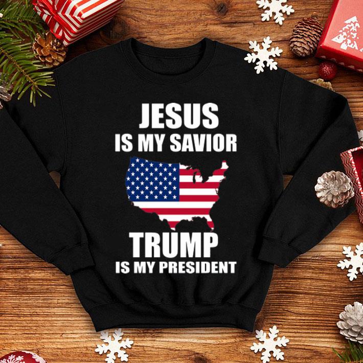 Jesus Is My Savior Trump Is My President American Flag shirt