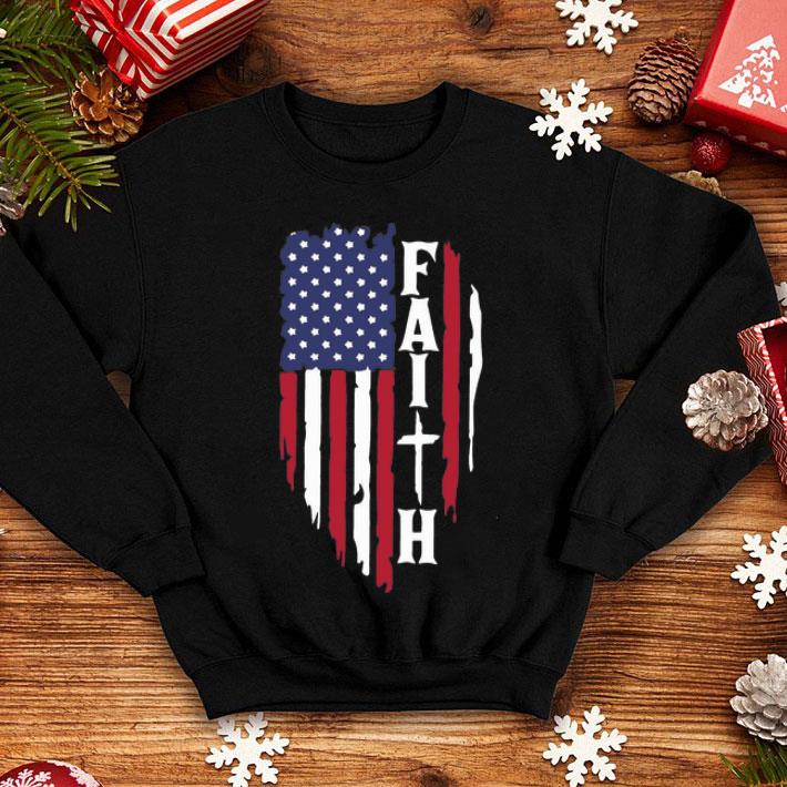 6fa37d6d american flag faith independence day shirt 4 - American Flag Faith Independence Day shirt