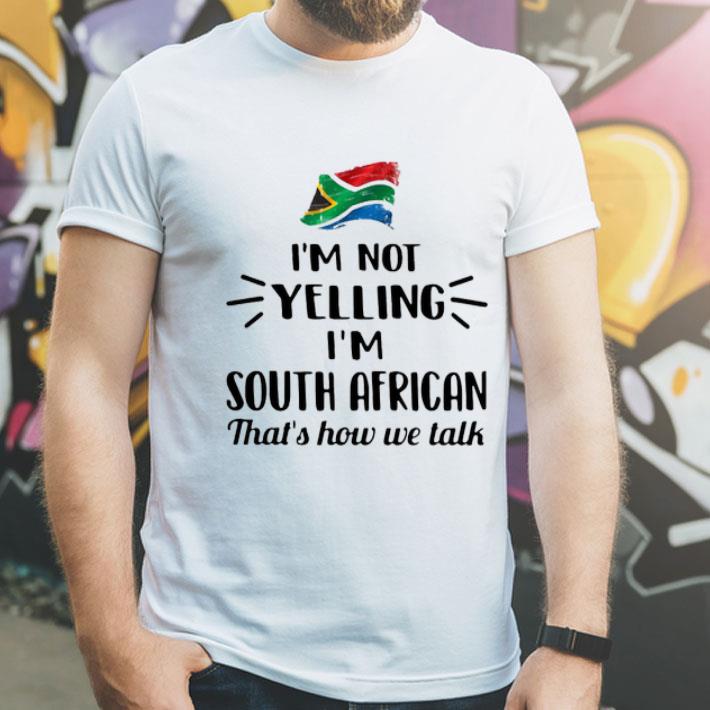 71953ab9 i m not yelling i m south african that s how we talk flag shirt 4 - I’m Not Yelling I’m South African That’s How We Talk Flag Shirt