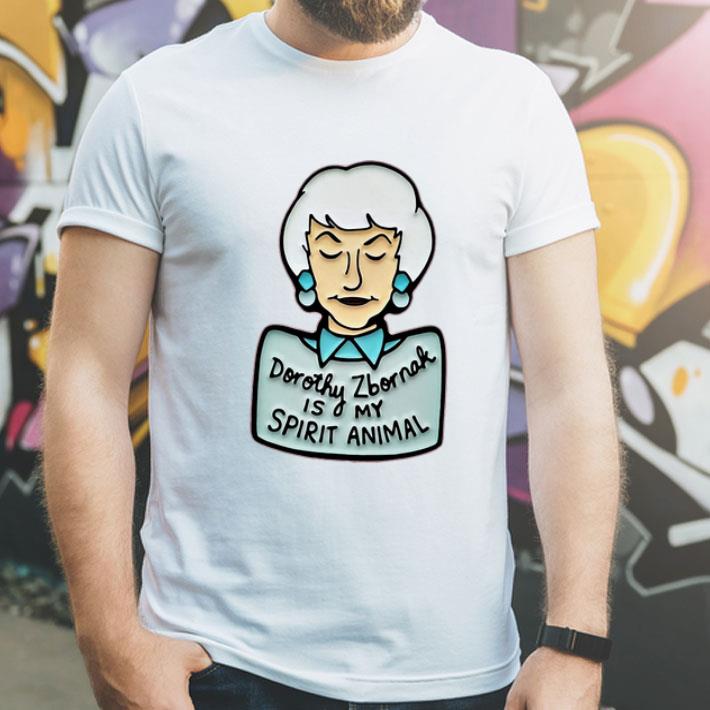 Dorothy Zbornak Is My Spirit Animal The Golden Girls shirt
