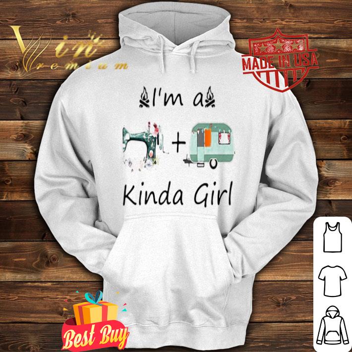 I’m A Sewing And Camping Kinda Girl shirt