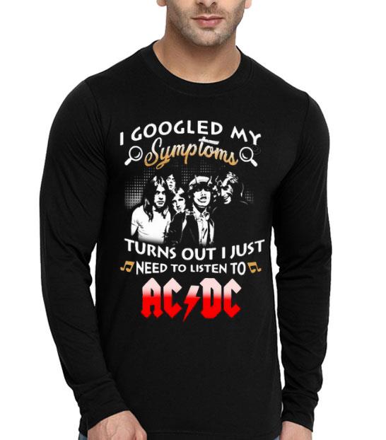 I Googled My Symptoms Turns Out I Just Need To Listen To ACDC Shirt 7290d41b i googled my symptoms turns out i just need to listen to acdc shirt 4 - I Googled My Symptoms Turns Out I Just Need To Listen To ACDC Shirt
