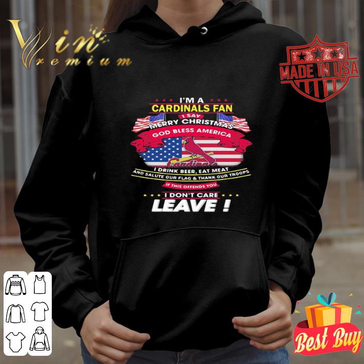 I’m A St. Louis Cardinals Fan I Say Merry Christmas God Bless American Flag shirt