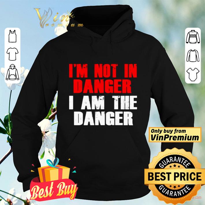 I’m not in danger I am the danger shirt 74cb6a31 i m not in danger i am the danger shirt 4 - I’m not in danger I am the danger shirt