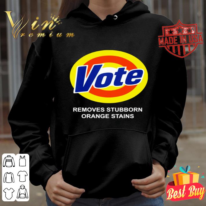 Logo Vote Removes Stubborn Orange Stains shirt
