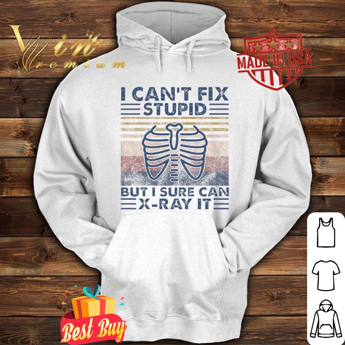 752007a5 i can t fix stupid but i sure can x ray it vintage shirt 4 - I can’t fix stupid but I sure can X-ray It vintage shirt