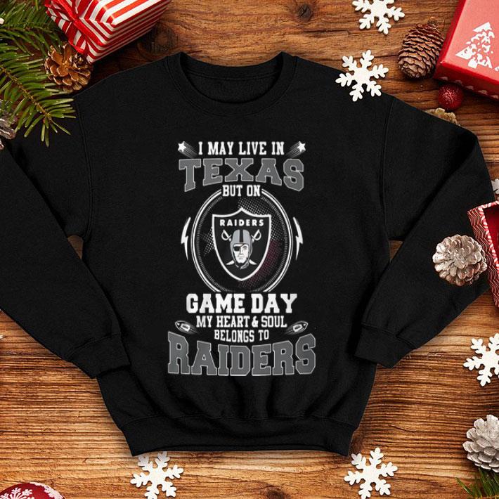 I May Live In Texas But On Game Day My Heart Belong To Raiders shirt 8 I May Live In Texas But On Game Day My Heart Belong To Raiders shirt