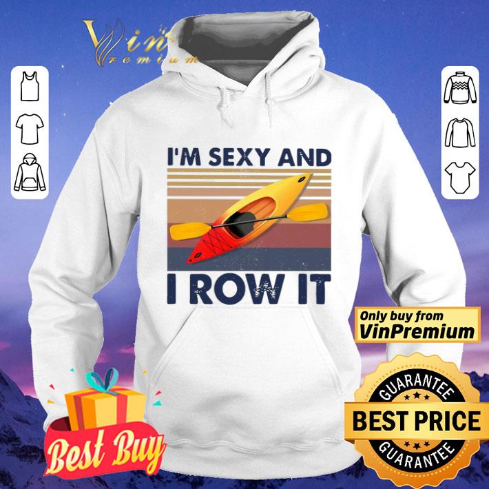 7639be7b kayaking i m sexy and i row it vintage shirt 4 - Kayaking I’m Sexy And I Row It Vintage shirt