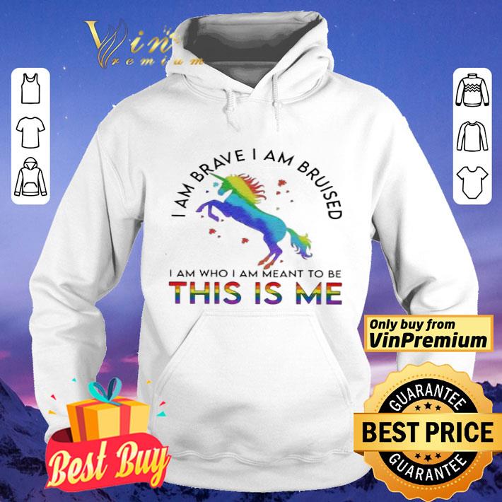 LGBT Unicorn I am brave I am bruised shirt