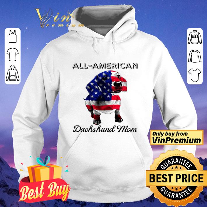 77a453a6 all american dachshund mom american flag shirt 4 - All American Dachshund Mom American Flag shirt