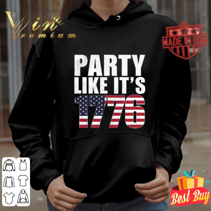 Party like it’s 1776 America shirt
