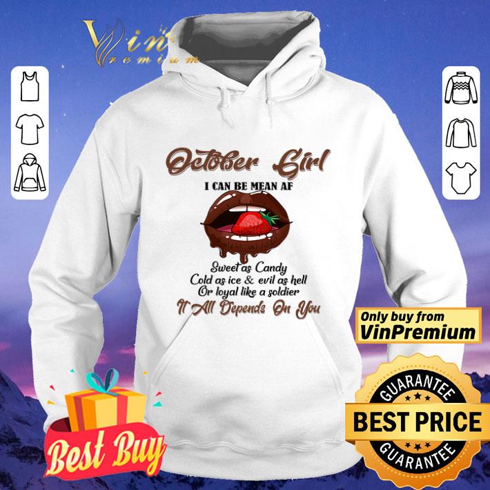 78a58db1 october girl i can be mean af sweet as candy cold as ice evil as hell shirt 4 - October Girl I Can Be Mean Af Sweet As Candy Cold As Ice & Evil As Hell shirt