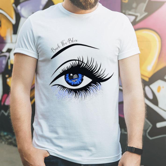 Back The Blue Eye Thin Blue Line Flag.png Shirt