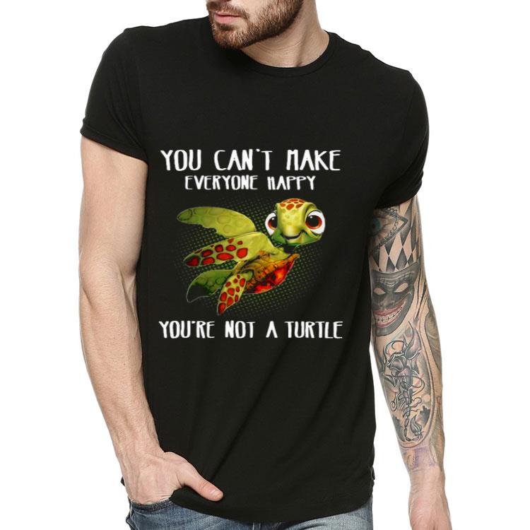 79be891a you re not a turtle you can t make everyone happy png shirt 4 - You’re Not A Turtle You Can’t Make Everyone Happy.png Shirt