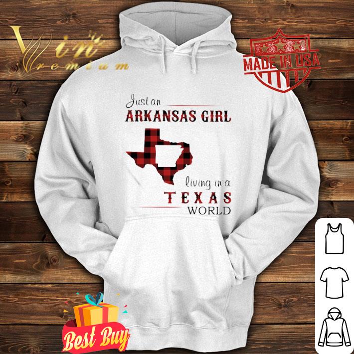 Just An Arkansas Girl Living In A Texas World Map shirt