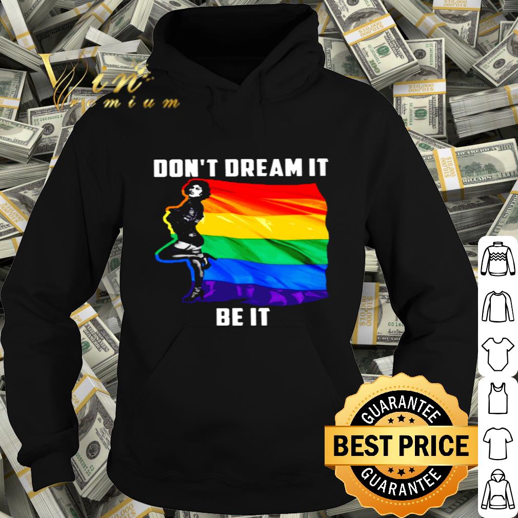 LGBT Flag don’t dream it be it The Rocky Horror Picture Show shirt