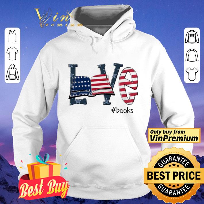 Love #Books America flag shirt 7adc8ba5 love books america flag shirt 4 - Love #Books America flag shirt