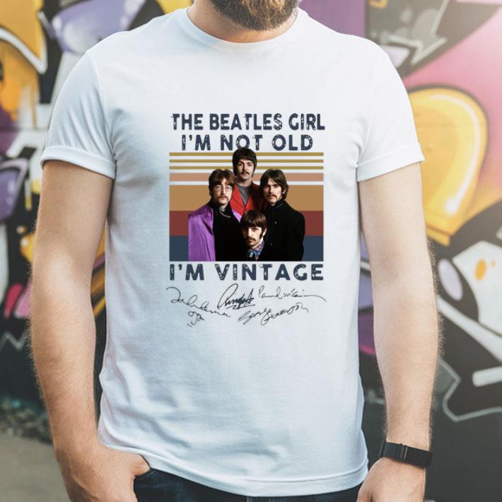 7ae9d584 vintage the beatles girl i m not old i m vintage signatures shirt 4 - Vintage The Beatles Girl I’m Not Old I’m Vintage Signatures shirt