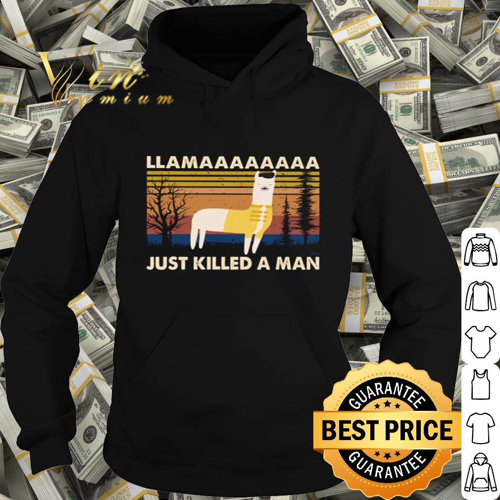 Llamaaaa Just Killed A Man Vintage shirt