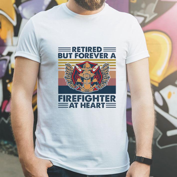 Vintage Retired But Forever A Firefighter At Heart shirt