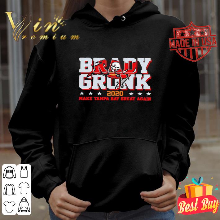 Brady Gronk 2020 Make Tampa Bay Buccaneers Great Again shirt