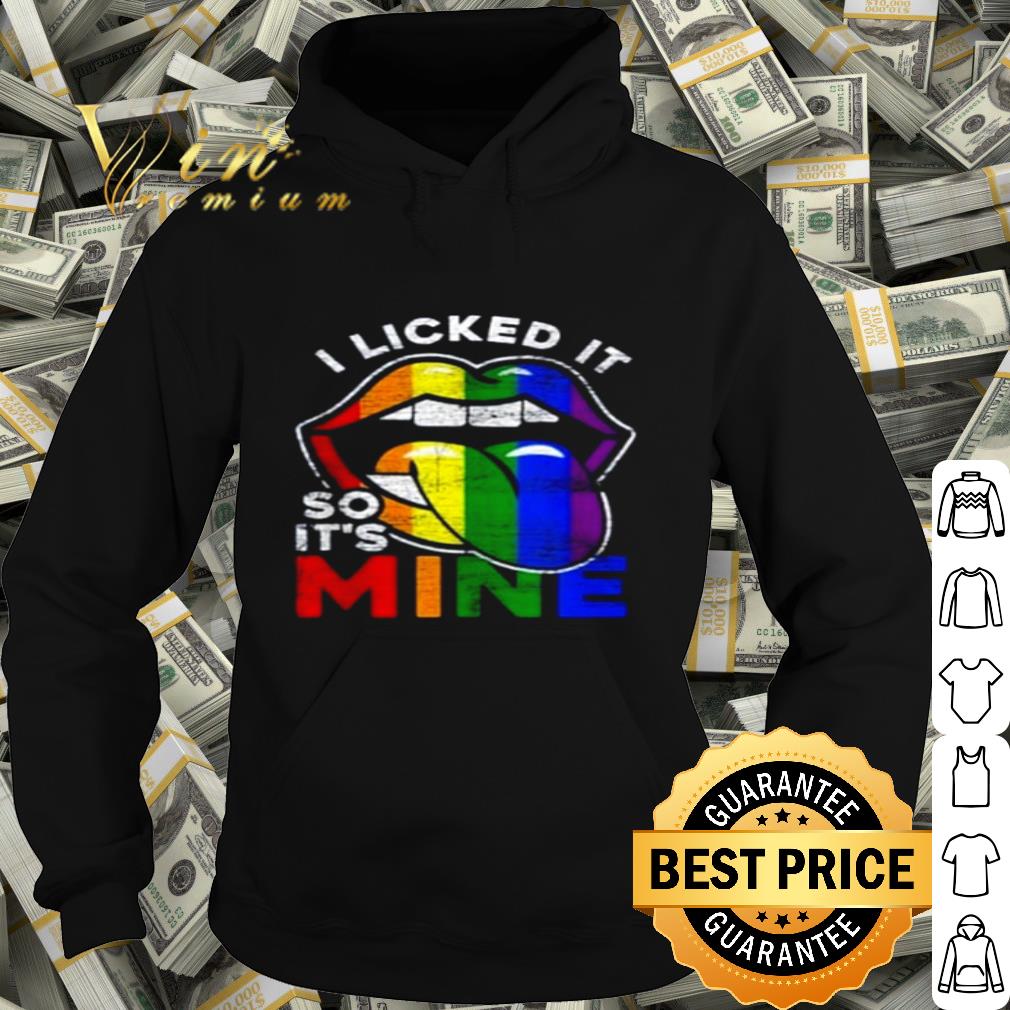 LGBT lips i licked it so it’s mine shirt