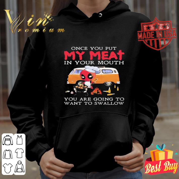Deadpool Camping Once You Put My Meat In Your Mouth shirt 7ec8a0db deadpool camping once you put my meat in your mouth shirt 4 - Deadpool Camping Once You Put My Meat In Your Mouth shirt