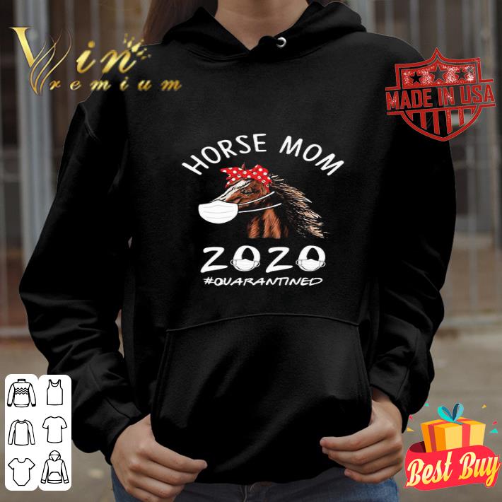 Horse Mom 2020 Quarantined Coronavirus Mother's Day shirt