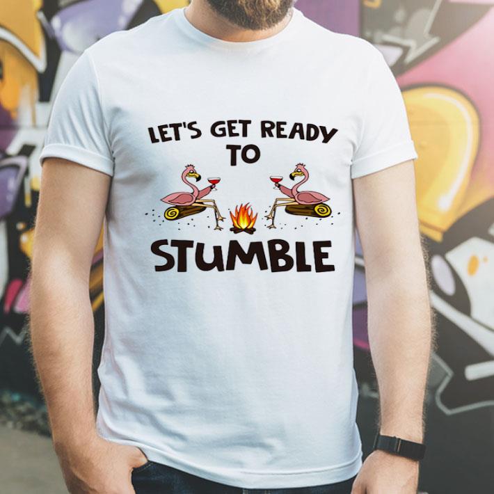 Flamingos Let's Get Ready To Stumble shirt 1 Flamingos Let's Get Ready To Stumble shirt