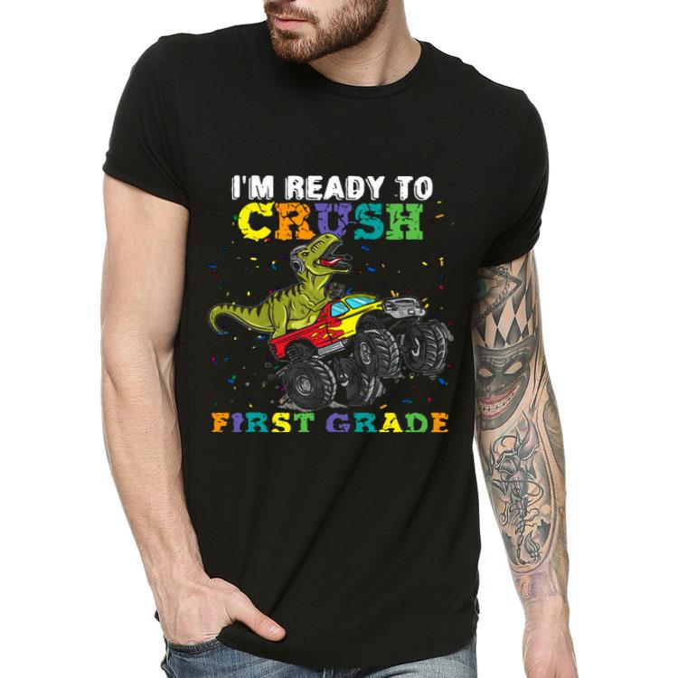 8430b8ff dinosaur t rex i m ready to crush first grade shirt 4 - Dinosaur T-rex I’m Ready To Crush First Grade Shirt