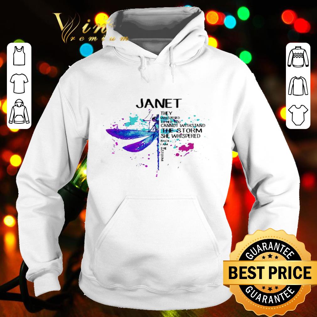 Dragonfly Janet They Whispered To Her You Cannot Withstand The Storm shirt 84ee520e dragonfly janet they whispered to her you cannot withstand the storm shirt 4 - Dragonfly Janet They Whispered To Her You Cannot Withstand The Storm shirt